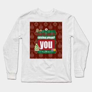 My Christmas Gift Long Sleeve T-Shirt